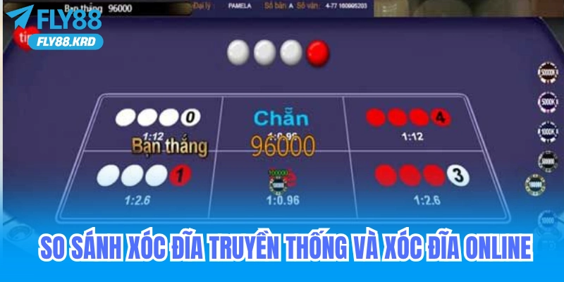 So sánh xóc đĩa truyền thống và phiên bản online